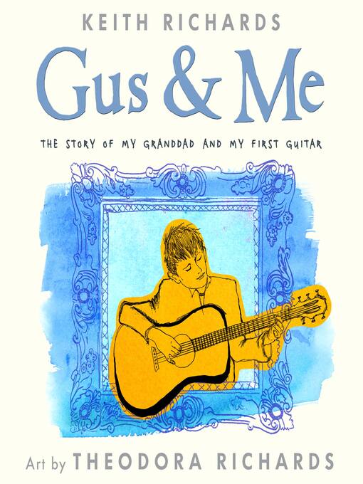 Title details for Gus & Me by Keith Richards - Available